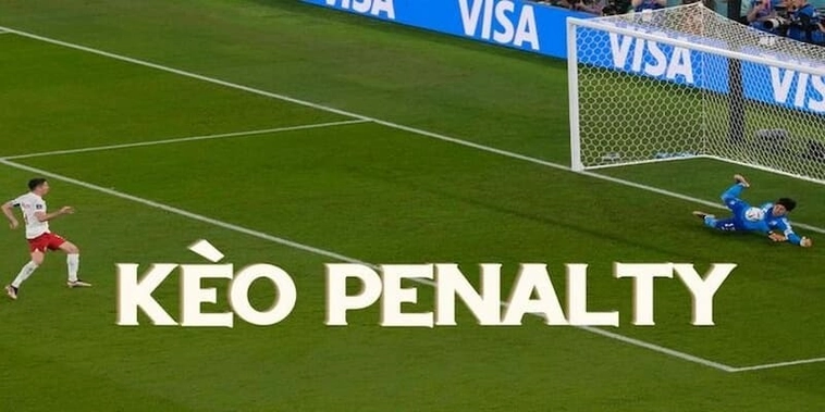 Cách Chơi Kèo Penalty Chuẩn Xác Và Hiệu Quả Cho Người Mới Bắt Đầu