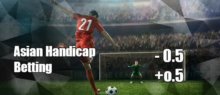 Cách Chơi Kèo Chấp 0.5 Trong Cá Cược Bóng Đá Và Chiến Thuật Hiệu Quả
