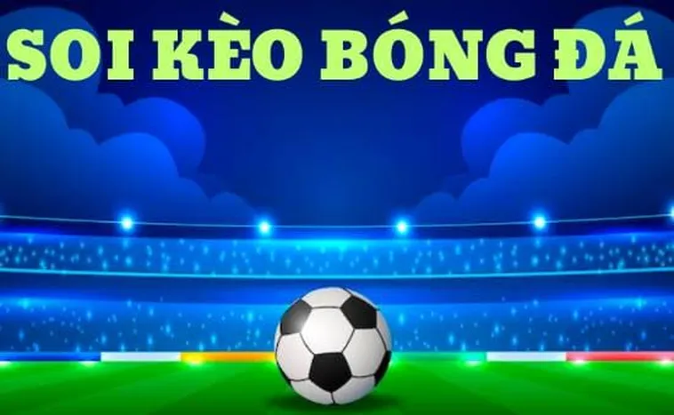 Khám Phá Kèo Bóng Đá: Cách Hiểu, Phân Tích Và Kinh Nghiệm Chơi Hiệu Quả